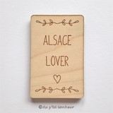 Magnet bois Alsace lover fabriqué en Alsace made in France Au p'tit Bonheur Nothalten