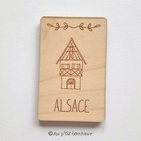 Magnet bois Alsace et maison fabriqué en Alsace made in France Au p'tit Bonheur Nothalten